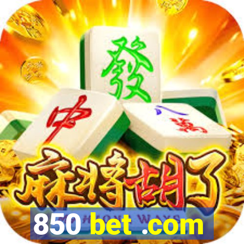 850 bet .com